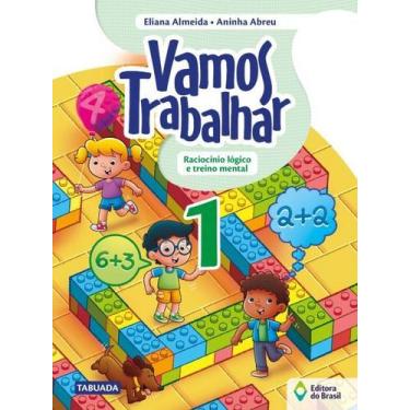 Imagem de Livro - Vamos trabalhar - Raciocínio lógico e treino mental - 1º Ano -