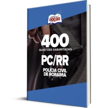 Imagem de Caderno PC-RR - 400 Questões Gabaritadas - Apostilas Opção