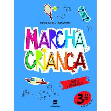 Imagem de Livro - Marcha criança - Espanhol - 3º ano