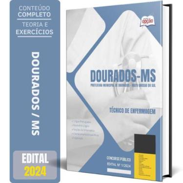 Imagem de Apostila Prefeitura De Dourados Ms 2024 - Técnico Enfermagem - Apostil
