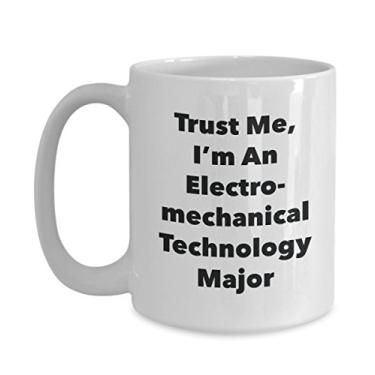 Imagem de Trust Me, I'm An Electromecânica Technology Major Caneca - Caneca de café divertida - Lindas ideias de presentes de formatura para amigos e colegas de classe
