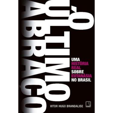 Imagem de Ultimo Abraco: Uma Historia Real Sobre Eutanasia N