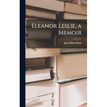 Imagem de Eleanor Leslie, a Memoir