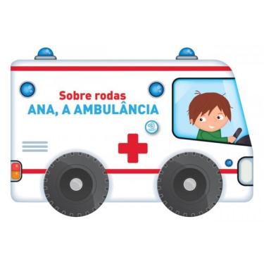 Imagem de Sobre Rodas: Ana, A Ambulância