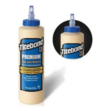Imagem de COLA PARA MADEIRA  II PREMIUM WOOD GLUE 516g - TITEBOND, UNIC