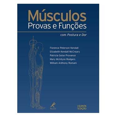 Imagem de Livro - Músculos Provas e Funções: Com Postura e Dor - 5ª Edição - 2007 - Florence Peterson Kendall