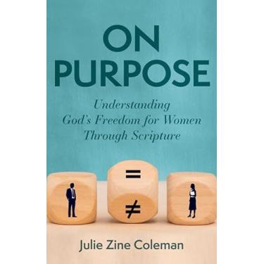 Imagem de On Purpose: Understanding God's Freedom for Women Through Scripture