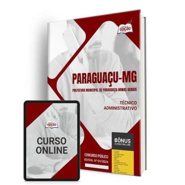 Imagem de Apostila Prefeitura de Paraguaçu - MG 2024 - Técnico Administrativo - 