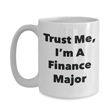 Imagem de Caneca Trust Me, I'm A Finance Major - Caneca de café divertida - Lindas ideias de presentes de formatura para amigos e colegas de classe (425 g)