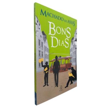 Imagem de Livro Fisico Bons Dias Machado de Assis Texto Integral