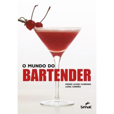 Imagem de O Mundo Do Bartender + Marca Página - Senac