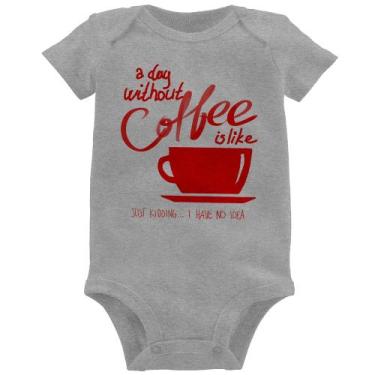 Imagem de Body Bebê A Day Without Coffee - Foca na Moda, Cinza, P