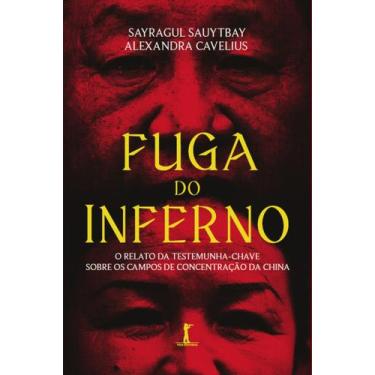 Imagem de Livro - Fuga do Inferno: O relato da testemunha-chave sobre os campos 