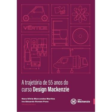 Imagem de A Trajetória De 55 Anos Do Curso Design Mackenzie