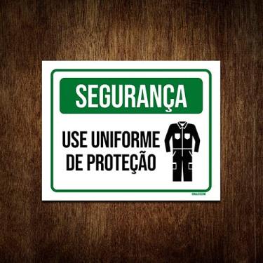 Imagem de Placa De Sinalização - Segurança Use Uniforme Proteção 27x35