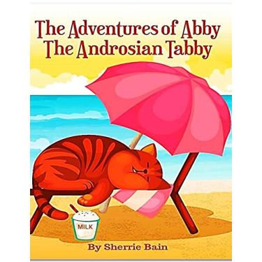 Imagem de The Adventures of Abby the Androsian Tabby (The Adventure of Abby, The Androsian Tabby Book 1) (English Edition)