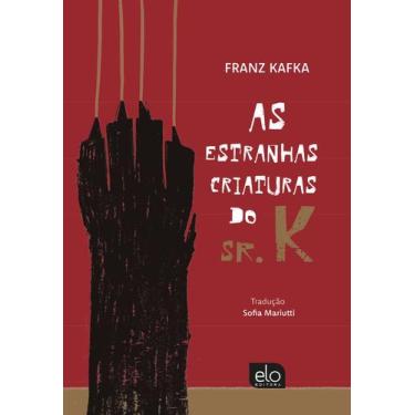 Imagem de Livro - As estranhas criaturas do Sr. K