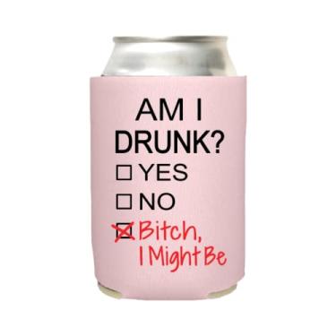 Imagem de Capital City Commerce Cooler De Lata Cerveja Engraçado - Am I Drunk Bitch Might Be Coolies Ideias Para Presente Acessórios Bebidas (Rosa-Claro)