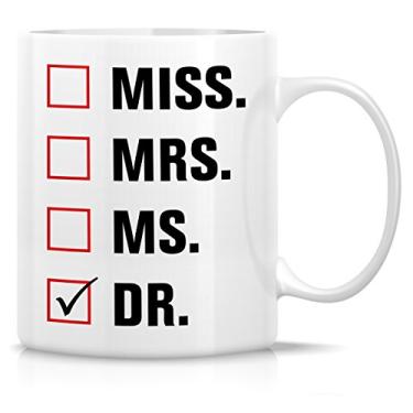 Imagem de Retreez Caneca engraçada - Miss Mrs. Ms. Dr. Doctor 325 ml canecas de café de cerâmica - engraçado, sarcasmo, sarcástico, motivacional, presentes de aniversário inspiradores para médicos, amigos