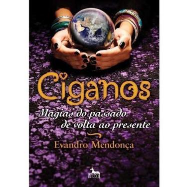 Imagem de Ciganos - Magias do Passado de Volta ao Presente - ANUBIS EDITORES, So