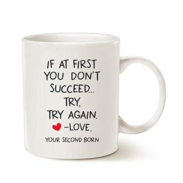 Imagem de MAUAG Caneca de café com citação engraçada para Mom Dad, If At First You Don't Succeed... Try, Try Again. Love, Your Second Born Cups Best Birthday Christmas Gifts from Daughter Son, Branco 325 ml