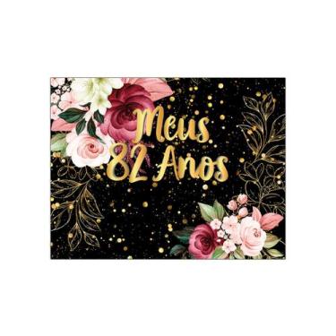 Imagem de Painel de Festa Horizontal 1,55 X 1,20 - Meus 82 Anos Floral Efeito Br