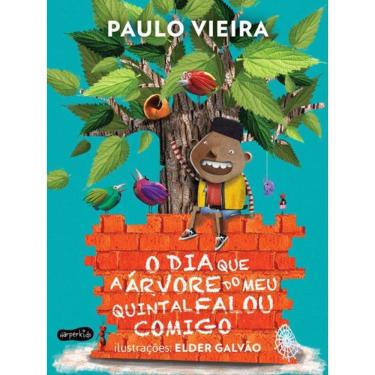 Imagem de O Dia Que A Árvore Do Meu Quintal Falou Comigo