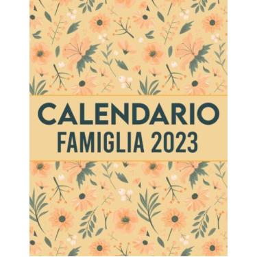 Imagem de Calendario Famiglia 2023: calendario familiare 5 Colonne - 12 Mesi da gennaio a dicembre 2023 alendario Mensile Per Tenere Sotto Controllo Tutti Gli ... Della Famiglia | Agenda 2023 per la famiglia