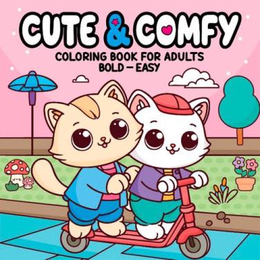 Imagem de Livro - Cute & Comfy Coloring Book for Adults - Bold Easy - Livro de C