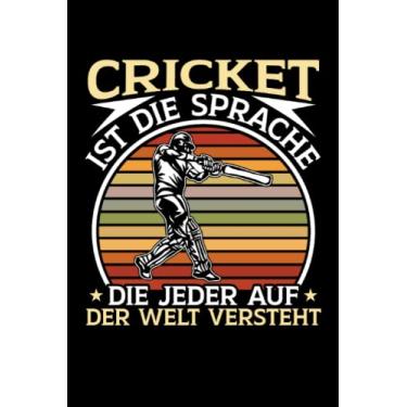 Imagem de Cricket is the language: Dot Grid Jounal ToDo Exercise Book or Diary 6" x 9" (15.24 x 22.86 cm) 120 pages