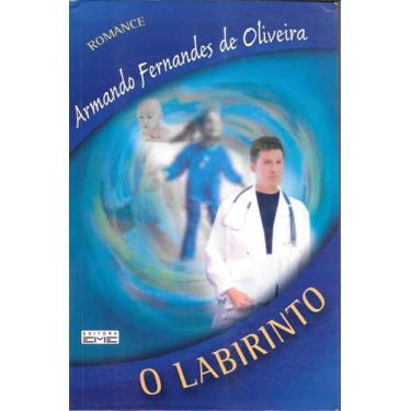 Imagem de O Labirinto, Armando Fernandes De Oliveira - Editora Eme