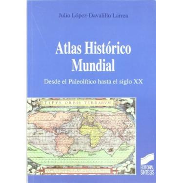 Imagem de Atlas Histórico Mundial. Desde el Paleolítico hasta el siglo xx (Spanish Edition)