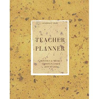 Imagem de Academic Year Teacher Planner: Monthly & Weekly Lesson Planner 2019-2020: Perfect Size Monthly and Weekly spreads, inspirational Teaching Quotes, ... (Inspire Teachers: Planners & Lesson Plans)