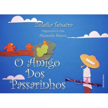 Imagem de O Amigo dos Passarinhos - Editora Rígel