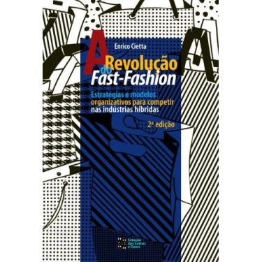 Imagem de A Revolução do Fast-fashion: Estratégias e Modelos Organizativos Para 