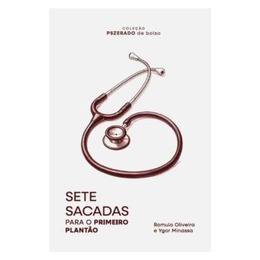 Imagem de Sete Sacadas Para O Primeiro Plantão