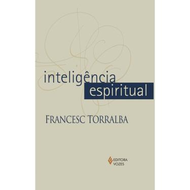 Imagem de Livro - Inteligência Espiritual - Francesc Torralba