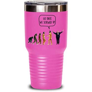 Imagem de Go Back We Screwed Up Tumbler - Caneca de viagem anti-Trump Liberal - Funny Hot Cold Cocoa - Presentes antitrunfo - Ideia de Natal mordaça (rosa, 850 g)