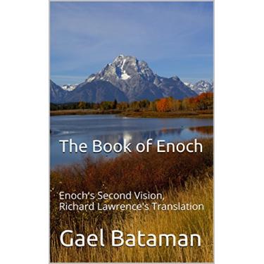 Imagem de The Book of Enoch: Enoch's Second Vision, Richard Laurence's Translation (Time 2) (English Edition)