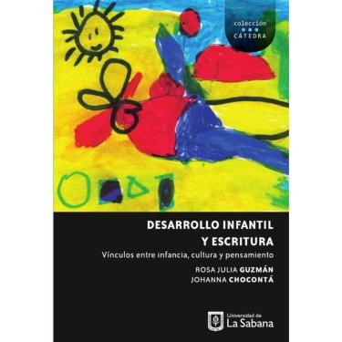 Imagem de Desarrollo infantil y escritura. Vínculos entre infancia, cultura y pensamiento - Espanhol
