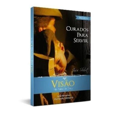 Imagem de Curados Para Servir - Vol. 2 - Visão - Pr. Luiz Herminio - VINDE