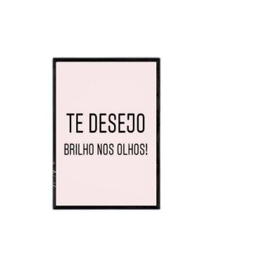 Imagem de Quadro Te Desejo Brilho Nos Olhos 33X24Cm - Com Vidro