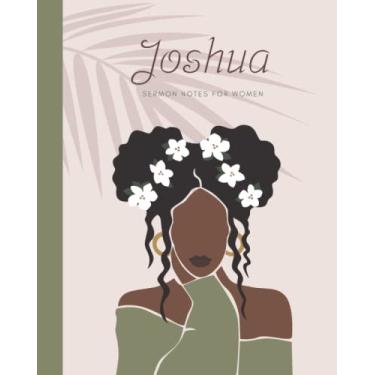 Imagem de Notas do sermão de Joshua para mulheres: Grande diário de estudo da Bíblia para mulheres e adolescentes. Páginas pré-estruturadas para organizar suas anotações bíblicas para cada livro da Bíblia.