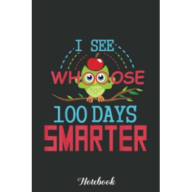 Imagem de I See Whooose 100 Days Smarter Cute Owl School Cute Gifts Notebook: Funny 100 Days Of School Gift Lined Notebook Confetti Writing Diary Planner Gift ... Children, Blank 110 Pages, 6x9 inches