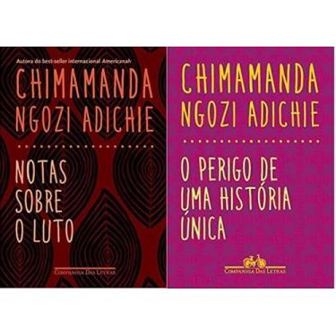 Imagem de KIT 2 LIVROS Chimamanda Ngozi Adichie Notas sobre o luto + O perigo de