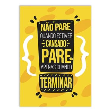 Imagem de Placa Decorativa Frases Só Pare Quando Terminar Decoração Poster Quarto Sala