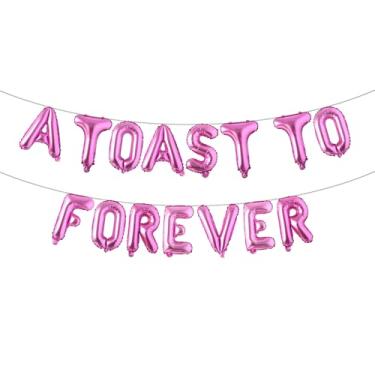 Imagem de A TOAST TO FOREVER Last Toast On The Coast Decorações de festa de despedida de solteira sob o mar balões bandeira verão praia costeira decoração de chá de panela (Um brinde à eternidade rosa vermelha)