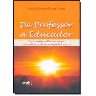 Imagem de De Professor A Educador - Contribuicoes Da Psicope