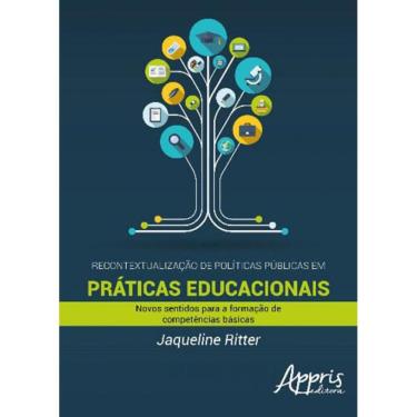 Imagem de Recontextualizaçao De Politicas Publicas Em Praticas Educacionais