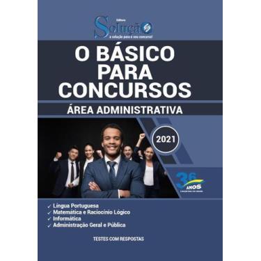 Imagem de Apostila O Básico Para Concursos - Área Administrativa - Editora Soluc